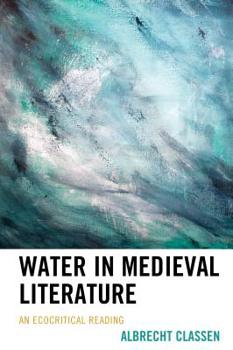 Paperback Water in Medieval Literature: An Ecocritical Reading Book
