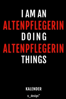Kalender für Altenpfleger / Altenpflegerin: Wochen-Planer 2020 / Tagebuch / Journal für das ganze Jahr: Platz für Notizen, Planung / Planungen / Planer, Erinnerungen und Sprüche (German Edition)