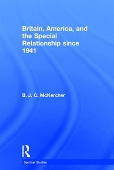 Hardcover Britain, America, and the Special Relationship since 1941 Book