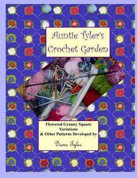 Paperback Auntie Tyler's Crochet Garden Book