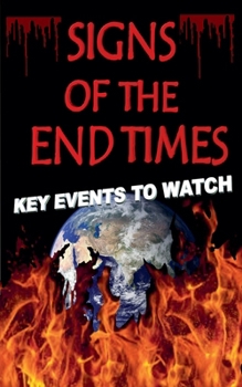 Signs of The End Times: Key Events To Watch