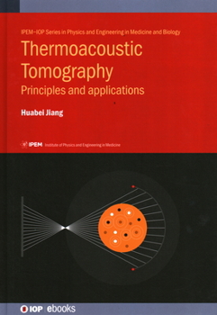 Hardcover Thermoacoustic Tomography: Principles and applications Book