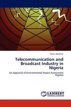 Paperback Telecommunication and Broadcast Industry in Nigeria Book