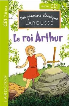 Paperback Le Roi Arthur CE1 (Petits romans) [French] Book