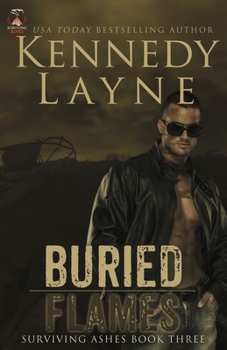 Buried Flames - Book #3 of the Surviving Ashes