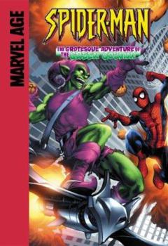 Spider-Man: The Grotesque Adventure of the Green Goblin! - Book #13 of the Marvel Age Spider-Man