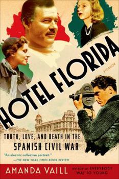 Paperback Hotel Florida: Truth, Love, and Death in the Spanish Civil War Book