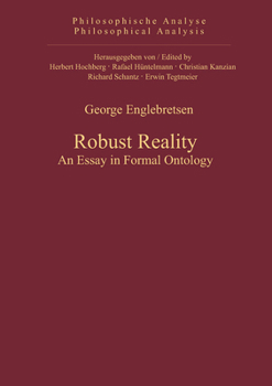 Hardcover Robust Reality: An Essay in Formal Ontology Book