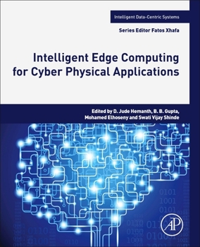Paperback Intelligent Edge Computing for Cyber Physical Applications Book
