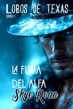 Paperback La furia del Alfa: (Romantasy con licántropos) [Spanish] Book
