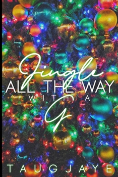 Paperback Jingle All the Way With A G Book