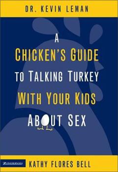 Hardcover A Chicken's Guide to Talking Turkey with Your Kids about Sex Book