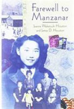 Hardcover Farewell to Manzanar: A True Story of Japanese American Experience During and After the World War II Internment Book