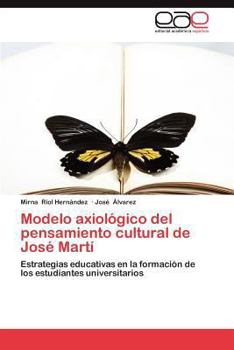 Paperback Modelo Axiologico del Pensamiento Cultural de Jose Marti [Spanish] Book