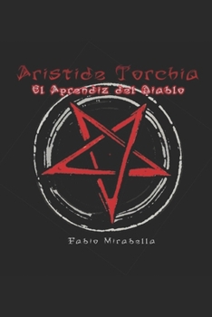 Paperback Aristide Torchia, El Aprendiz del Diablo [Spanish] Book