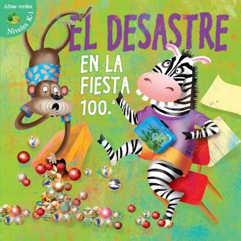 Library Binding Desastre En La Fiesta 100th Dia: Disaster on the 100th Day [Spanish] Book