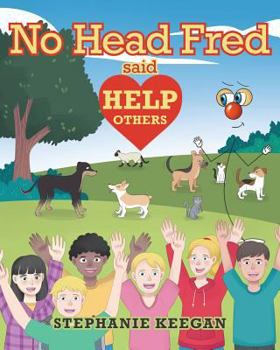 Paperback No Head Fred Said: Help Others Book