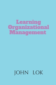 Paperback Learning Organizational Management Book