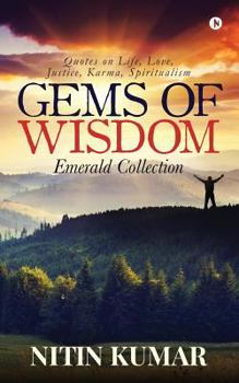 Paperback Gems of Wisdom: Quotes on Life, Love, Justice, Karma, Spiritualism Book