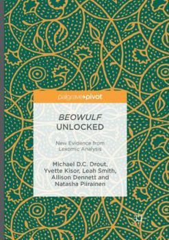 Paperback Beowulf Unlocked: New Evidence from Lexomic Analysis Book