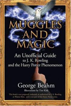 Paperback Muggles and Magic: An Unofficial Guide to J.K. Rowling and the Harry Potter Phenomenon Book