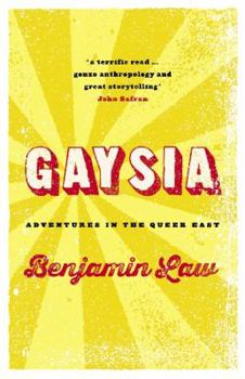 Paperback Gaysia: Adventures in the Queer East Book