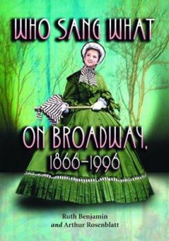 Paperback Who Sang What on Broadway, 1866-1996 Book