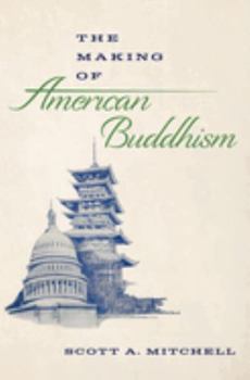 Hardcover The Making of American Buddhism Book
