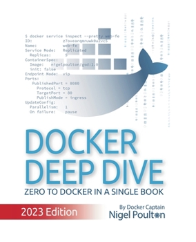 Paperback Docker Deep Dive: 2023 Edition Book