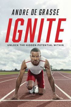 Hardcover Ignite: Unlock the Hidden Potential Within Book