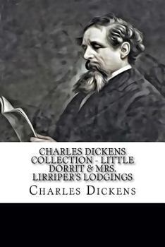 Paperback Charles Dickens Collection - Little Dorrit & Mrs. Lirriper's Lodgings Book
