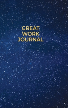 Hardcover Great Work Journal Book