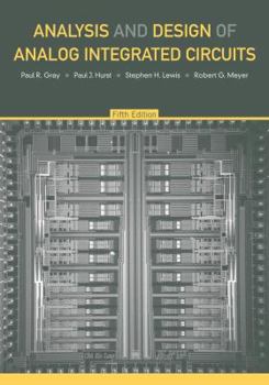 Analysis and Design of Analog Integrated Circuits: Gray