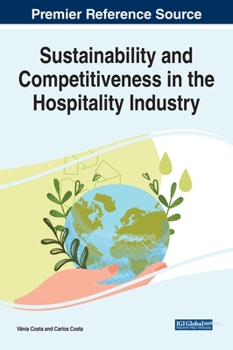 Hardcover Sustainability and Competitiveness in the Hospitality Industry Book