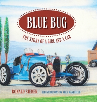 Blue Bug : The Story of a Girl and a Car