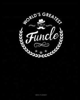 World's Greatest Funcle: Menu Planner