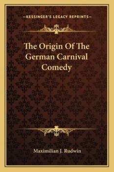 Paperback The Origin Of The German Carnival Comedy Book