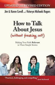 Paperback How to Talk About Jesus (Without Freaking Out) Book
