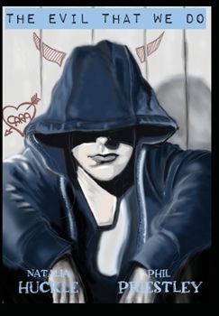 Hardcover The Evil that We Do Book