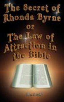 Paperback The Secret of Rhonda Byrne or the Law of Attraction in the Bible Book
