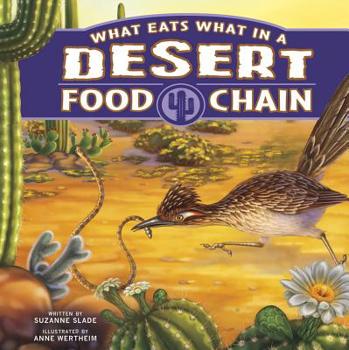 What Eats What in a Desert Food Chain - Book  of the Food Chains