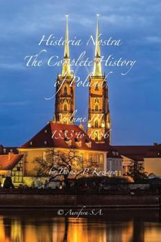 Paperback Historia Nostra: The Complete History of Poland Book