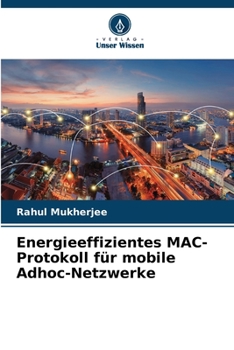 Paperback Energieeffizientes MAC-Protokoll für mobile Adhoc-Netzwerke [German] Book