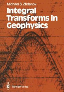 Paperback Integral Transforms in Geophysics Book