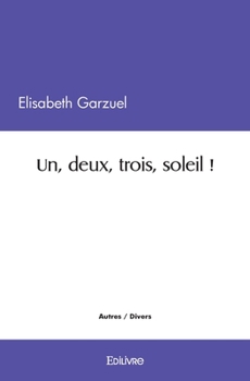 Paperback Un, deux, trois, soleil ! [French] Book