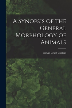 Paperback A Synopsis of the General Morphology of Animals Book
