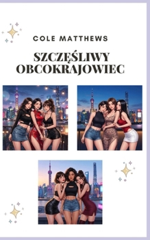 Paperback SzczĘŚliwy Obcokrajowiec [Polish] Book