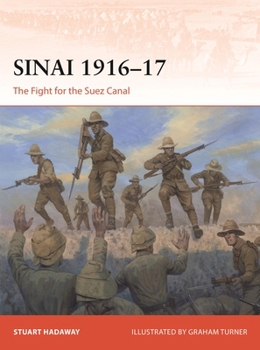 Paperback Sinai 1916-17: The Fight for the Suez Canal Book