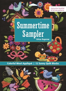 Paperback Summertime Sampler: Colorful Wool Appliqué - Sunny Quilt Blocks Book