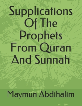 Paperback Supplications Of The Prophets From Quran And Sunnah Book